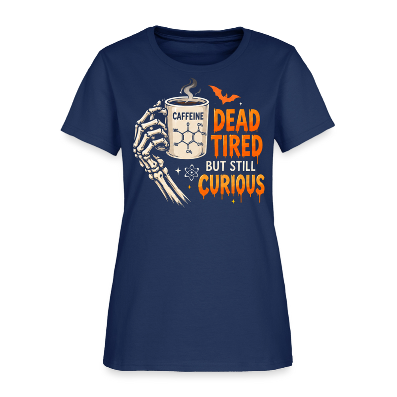 Dead Tired But Still Curios Halloween Women's T-Shirt -  blue dusk