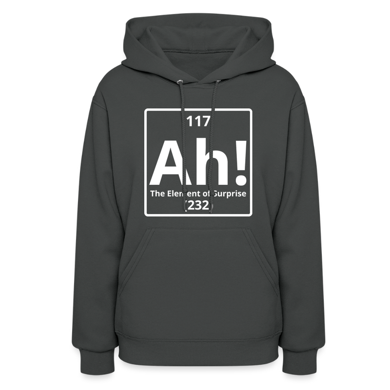 "Ah! The Element of Surprise" Science T-Shirt – Funny Chemistry Shirt - Women's Hoodie - asphalt