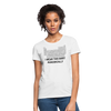 "I Wear This Shirt Periodically" - Women's T-Shirt - white