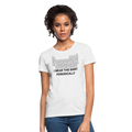 "I Wear This Shirt Periodically" - Women's T-Shirt - white