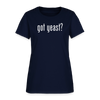 Got Yeast - Funny quotes - Women's T-Shirt - navy