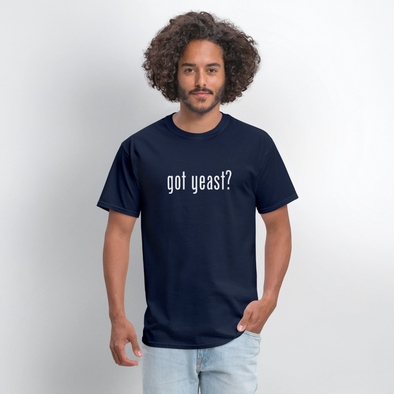 Got Yeast - Funny Quotes - Men's T-Shirt | GILDAN 5000 - navy