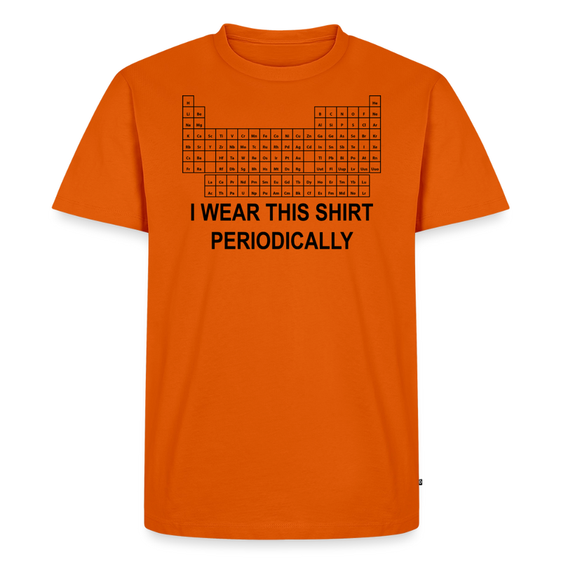 "I Wear This Tshirt Periodically" - Men's Premium T-Shirt - orange 