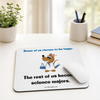"Science Majors" - Mouse Pad