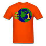 "We Only Get 1 Earth" - Men's T-Shirt - orange