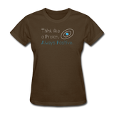 "Think like a Proton" (white) - Women's T-Shirt brown / S - LabRatGifts - 4