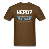 "Nerd? I Prefer the Term Intellectual Badass" - Men's T-Shirt brown / S - LabRatGifts - 6