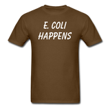 "E. Coli Happens" (white) - Men's T-Shirt brown / S - LabRatGifts - 6