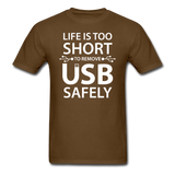 "Life is too Short" (white) - Men's T-Shirt brown / S - LabRatGifts - 6