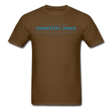 "Chemistry Jokes" - Men's T-Shirt brown / S - LabRatGifts - 4