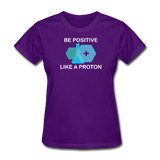 "Be Positive" (white) - Women's T-Shirt purple / S - LabRatGifts - 2