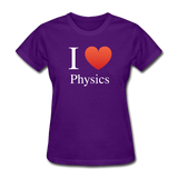 "I ♥ Physics" (white) - Women's T-Shirt purple / S - LabRatGifts - 3