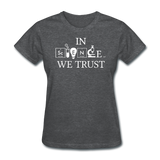 "In Science We Trust" (white) - Women's T-Shirt deep heather / S - LabRatGifts - 9
