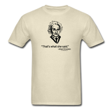 "Albert Einstein: That's What She Said" - Men's T-Shirt khaki / S - LabRatGifts - 11