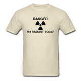 "Danger I'm Radiant Today" - Men's T-Shirt khaki / S - LabRatGifts - 11