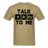 "Talk NErDy To Me" (black) - Men's T-Shirt khaki / S - LabRatGifts - 10