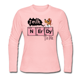 "Talk Nerdy to Me" - Women's Long Sleeve T-Shirt light pink / S - LabRatGifts - 3