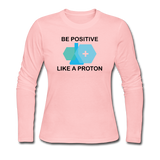 "Be Positive" (black) - Women's Long Sleeve T-Shirt light pink / S - LabRatGifts - 3