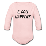 "E. Coli Happens" (black) - Baby Long Sleeve One Piece light pink / 6 months - LabRatGifts - 1