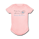"Think like a Proton" (black) - Baby Short Sleeve One Piece light pink / Newborn - LabRatGifts - 5