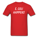 "E. Coli Happens" (white) - Men's T-Shirt red / S - LabRatGifts - 9