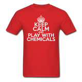"Keep Calm and Play With Chemicals" (white) - Men's T-Shirt red / S - LabRatGifts - 1