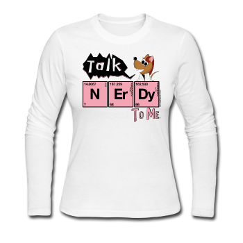 "Talk Nerdy to Me" - Women's Long Sleeve T-Shirt white / S - LabRatGifts - 1