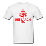 "Keep Calm and Research On" (red) - Men's T-Shirt white / S - LabRatGifts - 1