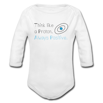 "Think like a Proton" (black) - Baby Long Sleeve One Piece white / 6 months - LabRatGifts - 1