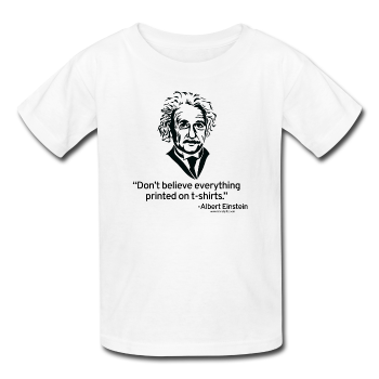 "Albert Einstein: T-Shirts Quote" - Kids' T-Shirt white / XS - LabRatGifts - 1