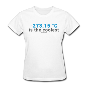 "-273.15 ºC is the Coolest" (gray) - Women's T-Shirt white / S - LabRatGifts - 1