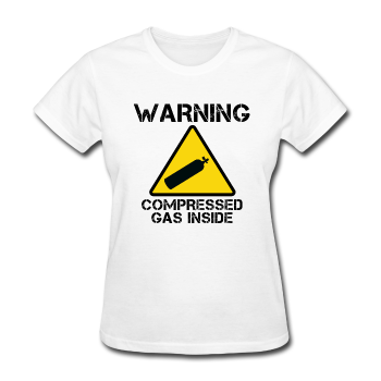 "Warning Compressed Gas Inside" - Women's T-Shirt white / S - LabRatGifts - 1