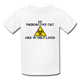 "My Radioactive Cat has 18 Half-Lives" - Kids' T-Shirt white / XS - LabRatGifts - 5