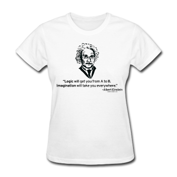 "Albert Einstein: Logic Quote" - Women's T-Shirt white / S - LabRatGifts - 1