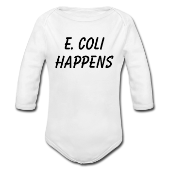 "E. Coli Happens" (black) - Baby Long Sleeve One Piece white / 6 months - LabRatGifts - 2