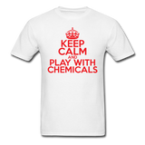 "Keep Calm and Play With Chemicals" (red) - Men's T-Shirt white / S - LabRatGifts - 1
