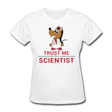 "Trust Me I'm a Scientist" - Women's T-Shirt white / S - LabRatGifts - 3