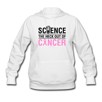 "Science The Heck Out Of Cancer" (Black) - Women's Hoodie