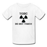 "Toxic Do Not Touch" - Kids' T-Shirt white / XS - LabRatGifts - 5