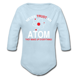 "Never Trust an Atom" - Baby Long Sleeve One Piece powder blue / 6 months - LabRatGifts - 3