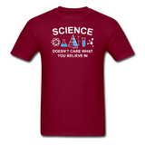 "Science Doesn't Care" - Men's T-Shirt burgundy / S - LabRatGifts - 3