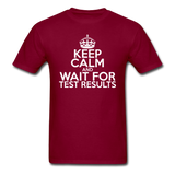 "Keep Calm and Wait for Test Results" (white) - Men's T-Shirt burgundy / S - LabRatGifts - 6
