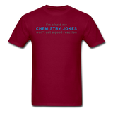 "Chemistry Jokes" - Men's T-Shirt burgundy / S - LabRatGifts - 12