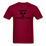 "Danger I'm Radiant Today" - Men's T-Shirt burgundy / S - LabRatGifts - 12