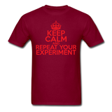"Keep Calm and Repeat Your Experiment" (red) - Men's T-Shirt burgundy / S - LabRatGifts - 10