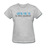 "-273.15 ºC is the Coolest" (gray) - Women's T-Shirt heather gray / S - LabRatGifts - 5