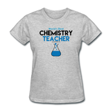 "World's Best Chemistry Teacher" - Women's T-Shirt heather gray / S - LabRatGifts - 7