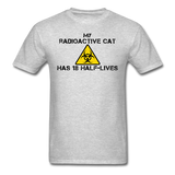 "My Radioactive Cat has 18 Half-Lives" - Men's T-Shirt heather gray / S - LabRatGifts - 6