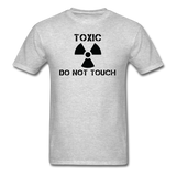 "Toxic Do Not Touch" - Men's T-Shirt heather gray / S - LabRatGifts - 6