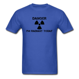 "Danger I'm Radiant Today" - Men's T-Shirt royal blue / S - LabRatGifts - 8